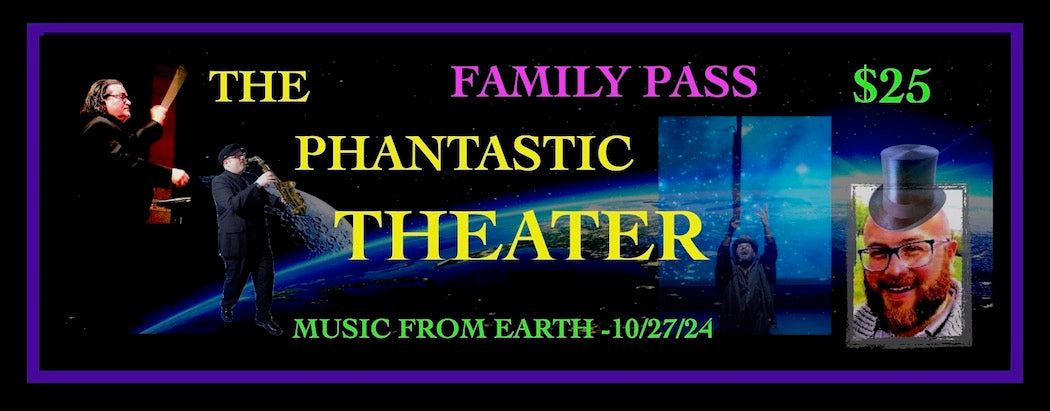 THE PHANTASTIC THEATER 2024 (family)