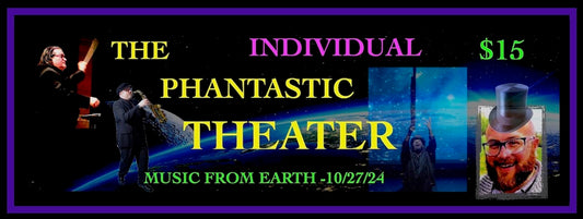 THE PHANTASTIC THEATER 2024 (individual))