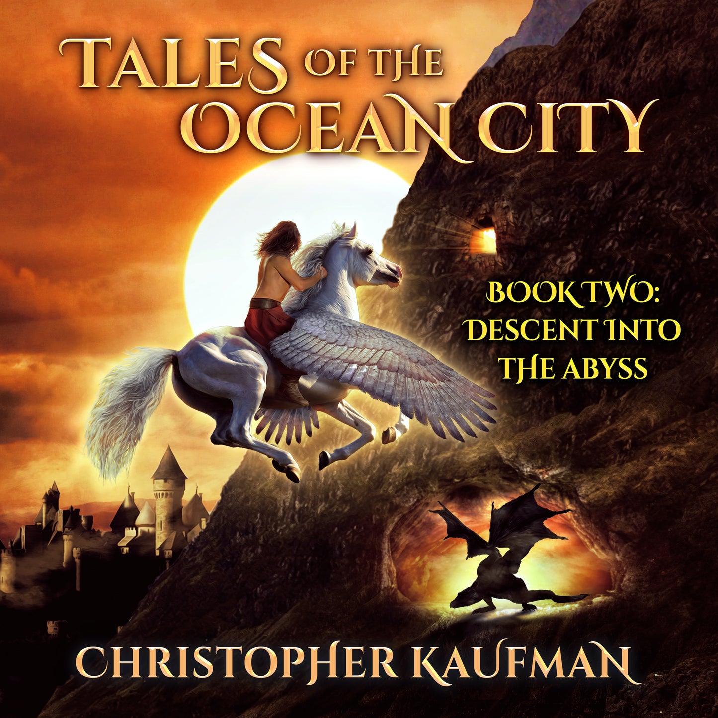 TALES OF THE OCEAN CITY - Books One and Two: Battle In The Sky and Descent Into The Abyss