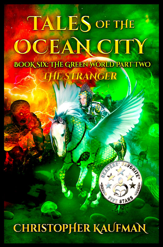 Tales Of The Ocean City : Book Seven : The Green World Part Two : The Stranger